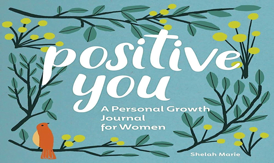 Positive You by Shelah Marie