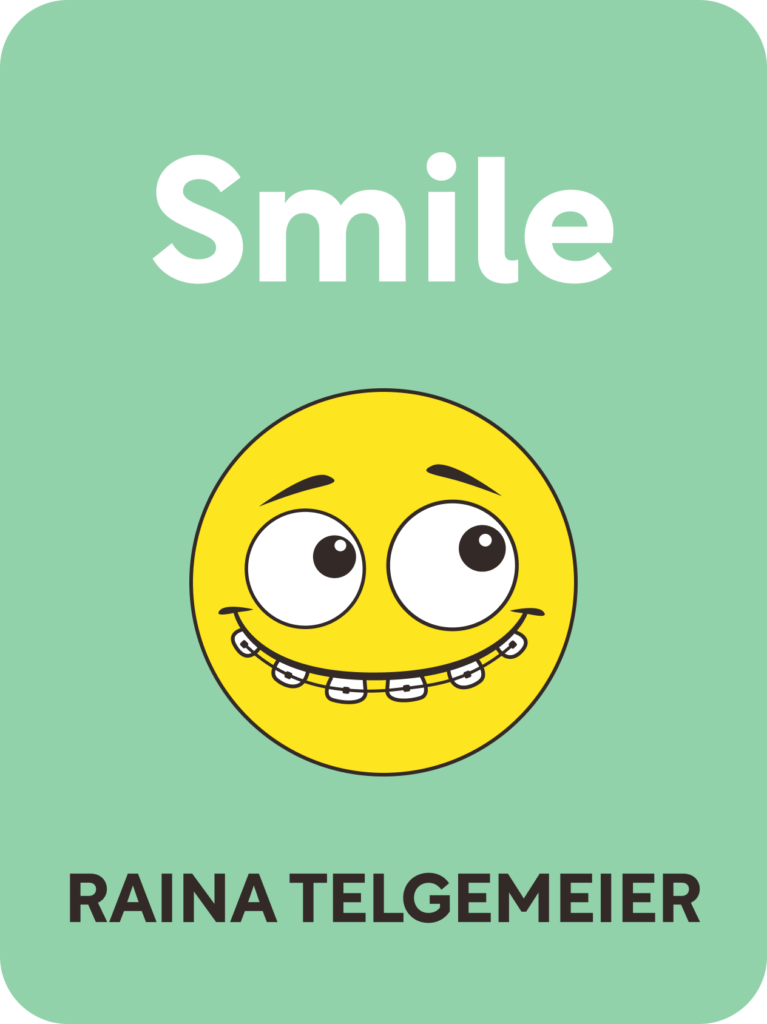 Smile by Raina Telgemeier