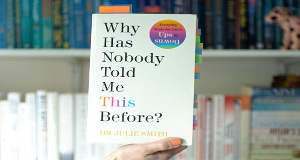 Why Has Nobody Told Me This Before? by Julie Smith