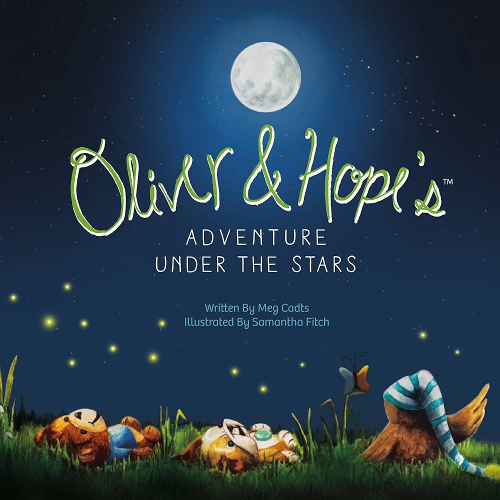 Oliver and Hope’s Adventures Under the Stars