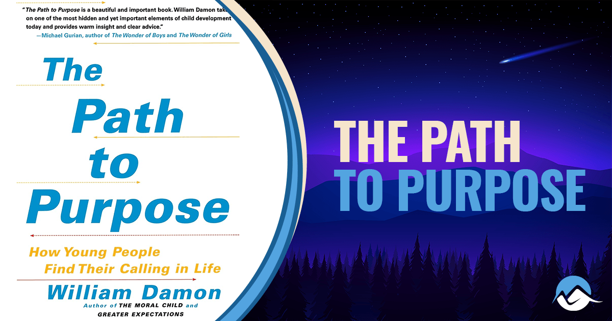 The Path to Purpose - William Damon