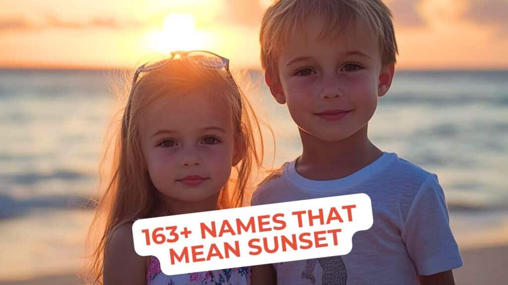 163+ Names that Mean Sunset for Boys and Girls - Theresa Reviews