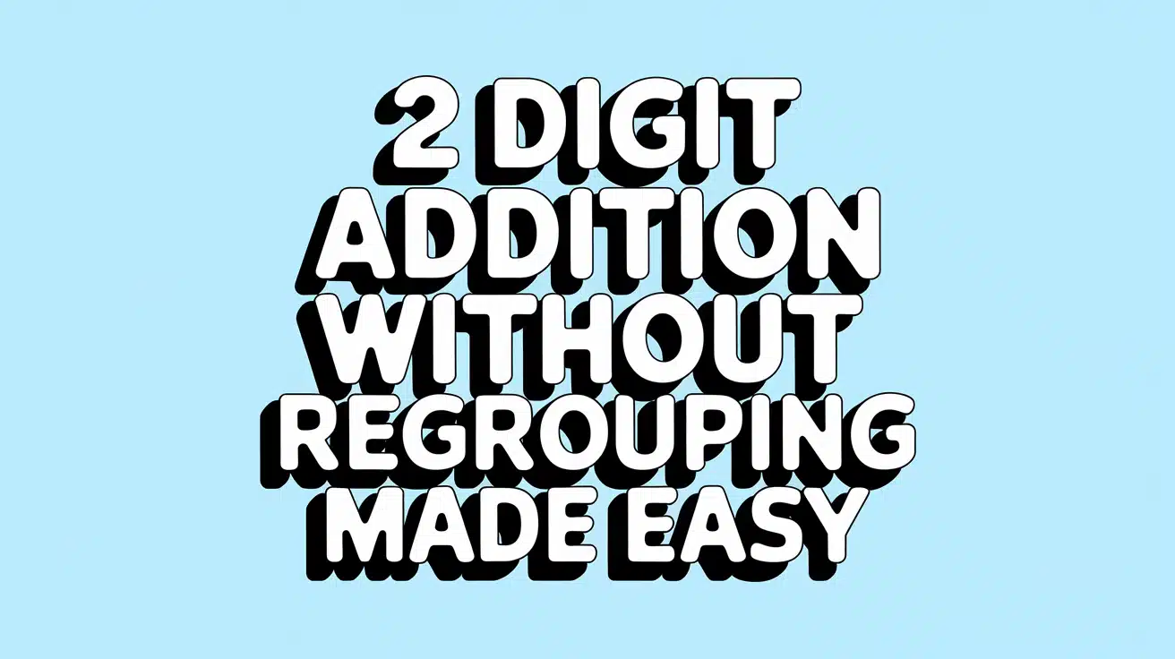 2 Digit Addition Without Regrouping Made Easy - Theresa Reviews